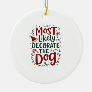 Christmas Likely Decorate Dog Xmas Family Ceramic Ornament