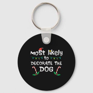 Christmas Likely Decorate Dog Xmas Family Kids Wom Keychain