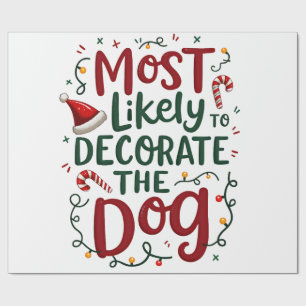 Christmas Likely Decorate Dog Xmas Family Wrapping Paper