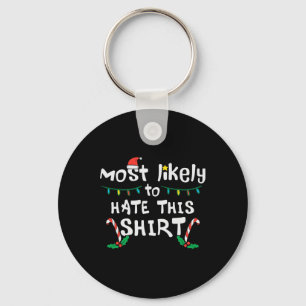 Christmas Likely Hate This Xmas Family Men Women K Keychain