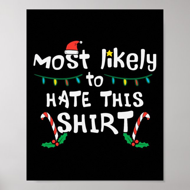 Christmas Likely Hate This  Xmas Family Men Women  Poster (Front)