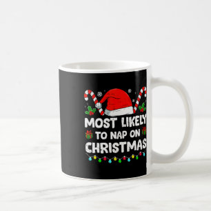Christmas Likely Nap On Christmas Family Xmas Paja Coffee Mug