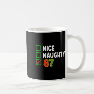 Christmas List Nice Naughty 6 7 Funny Six Seven Me Coffee Mug