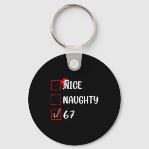 Christmas List Nice Naughty 6 7 Funny Six Seven Me Keychain
