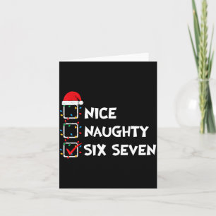 Christmas List Nice Naughty Six Seven Meme 67 6 7  Card