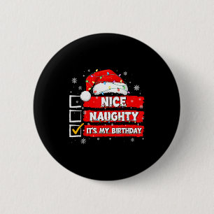 Christmas List Santa Claus Nice Naughty It's My Bi 2 Inch Round Button