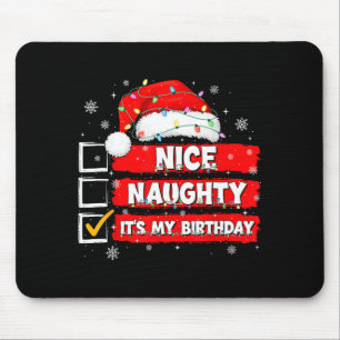 Christmas List Santa Claus Nice Naughty It's My Bi Mouse Pad