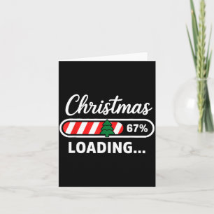 Christmas Loading 67% Funny 6 7 Meme Xmas Gen Alph Card