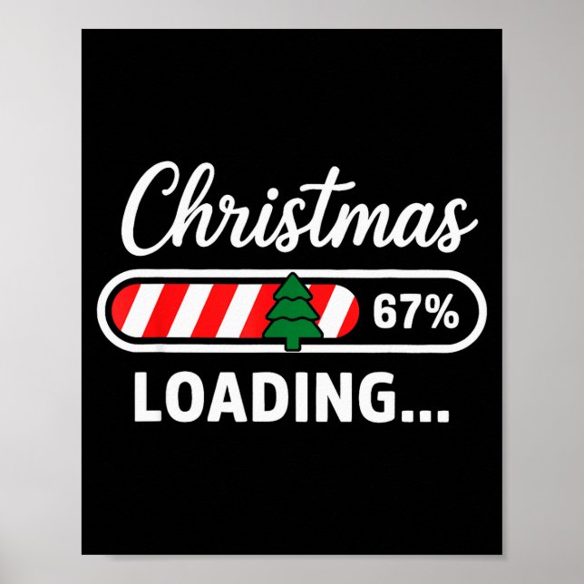 Christmas Loading 67% Funny 6 7 Meme Xmas Gen Alph Poster (Front)