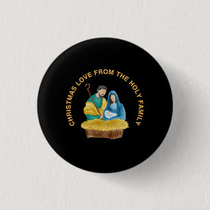 CHRISTMAS LOVE FROM THE HOLY FAMILY 1 INCH ROUND BUTTON