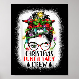 Christmas Lunch Lady Crew Messy Bun Women Christma Poster