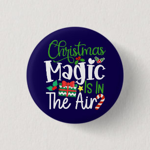 Christmas Magic is in The Air-67876 1 Inch Round Button