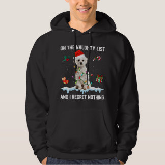 Christmas Maltese Dog Naughty List And I Regret No Hoodie