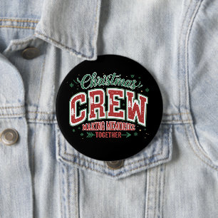 Christmas Matching Family Crew Making Memories 4 Inch Round Button