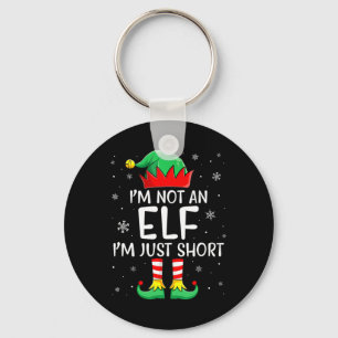 Christmas Matching Family I'm Not An Elf Im Just S Keychain