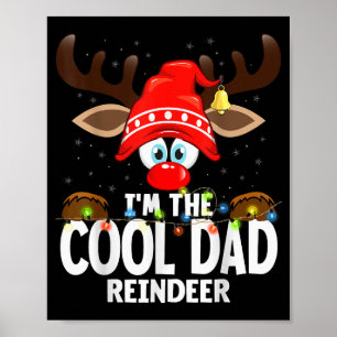 Christmas Matching I'm The Cool Dad Reindeer  Poster