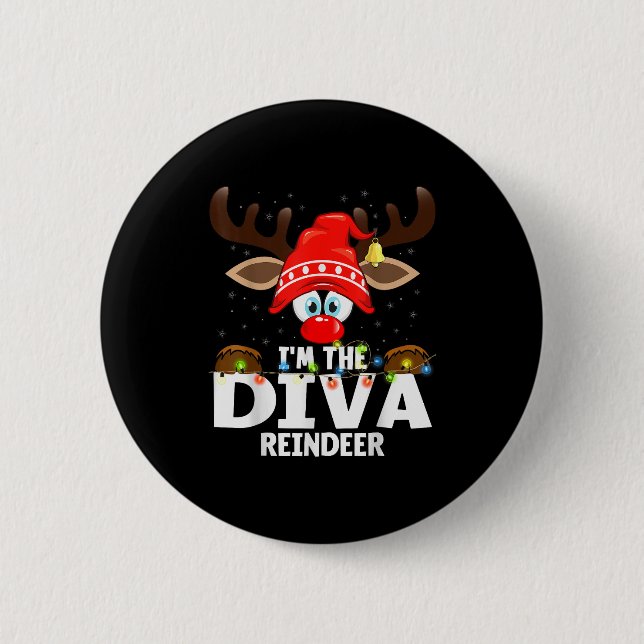 Christmas Matching I'm The Diva Reindeer  2 Inch Round Button (Front)