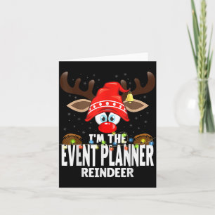 Christmas Matching I'm The Event Planner Reindeer  Card