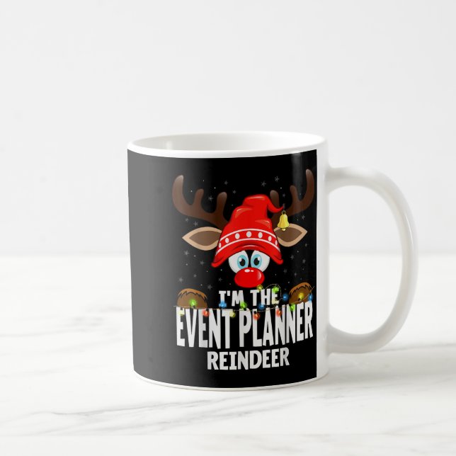 Christmas Matching I'm The Event Planner Reindeer  Coffee Mug (Right)
