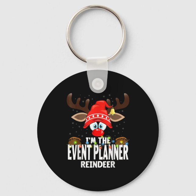 Christmas Matching I'm The Event Planner Reindeer  Keychain (Front)