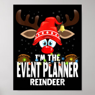 Christmas Matching I'm The Event Planner Reindeer Poster