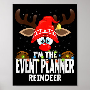 Christmas Matching I'm The Event Planner Reindeer Poster