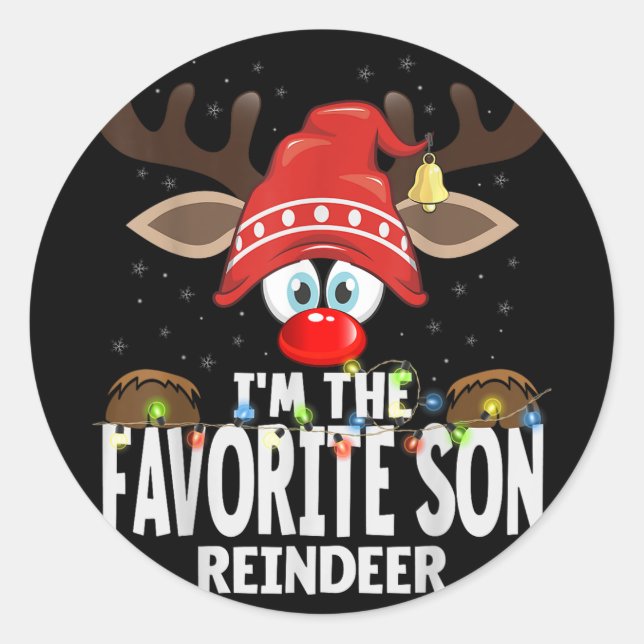 Christmas Matching I'm The Favorite Son Reindeer  Classic Round Sticker (Front)