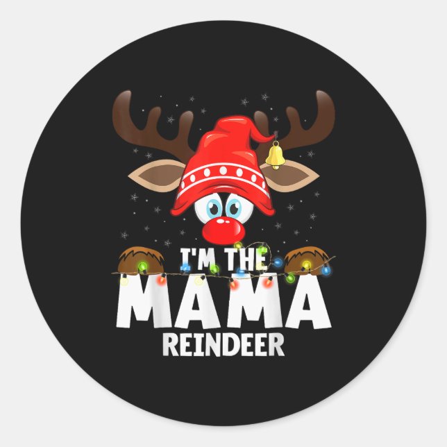 Christmas Matching I'm The Mama Reindeer  Classic Round Sticker (Front)