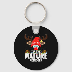 Christmas Matching I'm The Mature Reindeer  Keychain