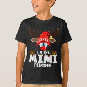 Christmas Matching I'm The Mimi Reindeer  T-Shirt