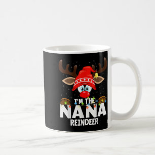 Christmas Matching I'm The Nana Reindeer  Coffee Mug