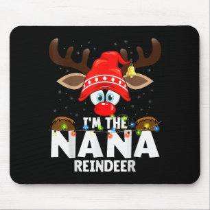 Christmas Matching I'm The Nana Reindeer Mouse Pad
