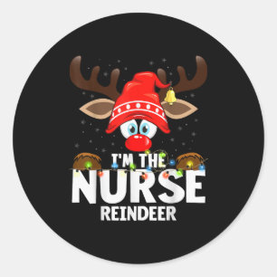 Christmas Matching I'm The Nurse Reindeer Classic Round Sticker