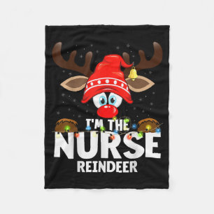 Christmas Matching I'm The Nurse Reindeer  Fleece Blanket