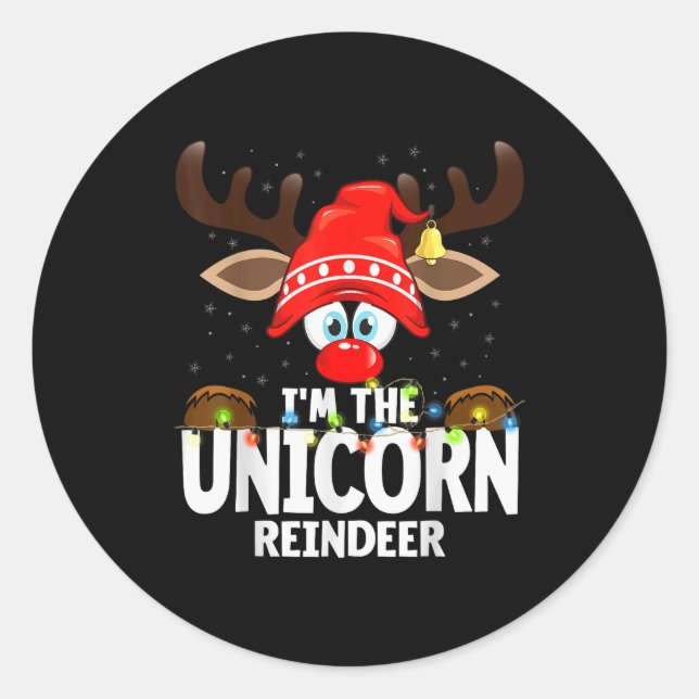 Christmas Matching I'm The Unicorn Reindeer  Classic Round Sticker (Front)
