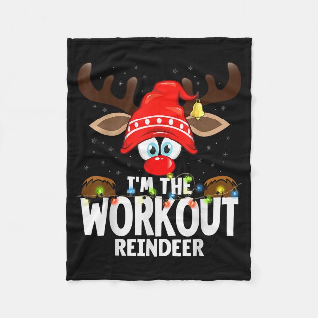 Christmas Matching I'm The Workout Reindeer  Fleece Blanket (Front)