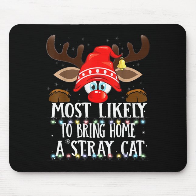 Christmas Matching Most Likely To Bring Home A Str Mouse Pad (Front)