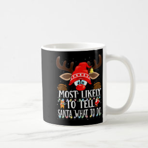 Christmas Matching Most Likely To Tell Santa What Coffee Mug