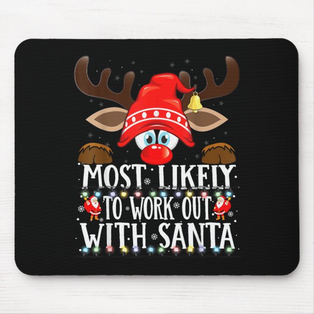 Christmas Matching Most Likely To Work Out With Sa Mouse Pad (Front)