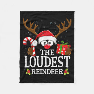 Christmas Matching The Loudest Reindeer Family  Fleece Blanket