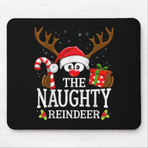 Christmas Matching The Naughty Reindeer Family Mouse Pad