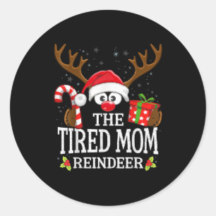 Christmas Matching The Tired Mom Reindeer Family  Classic Round Sticker