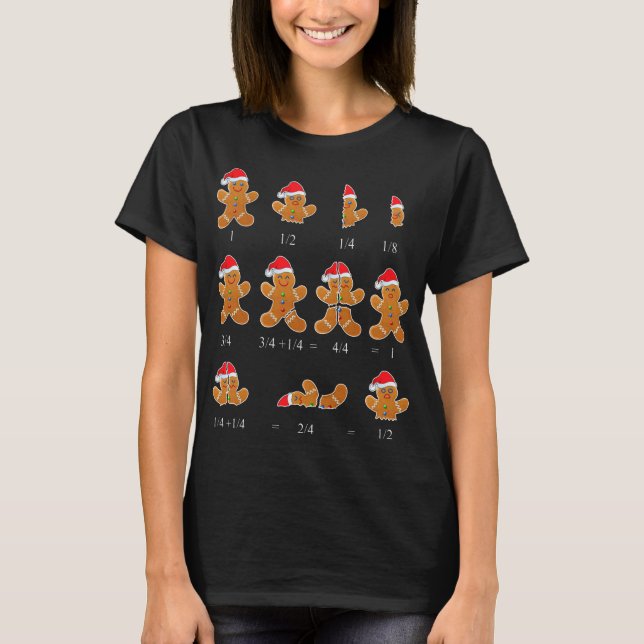 Christmas Math Teacher Fraction Gingerbread Cookie T-Shirt (Front)