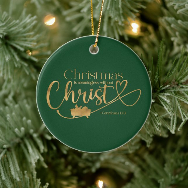 CHRISTMAS MEANINGLESS WITHOUT CHRIST Custom Gift  Ceramic Ornament (Tree)