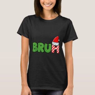 Christmas Meme Bruh Funny Xmas Saying Women Men Bo T-Shirt