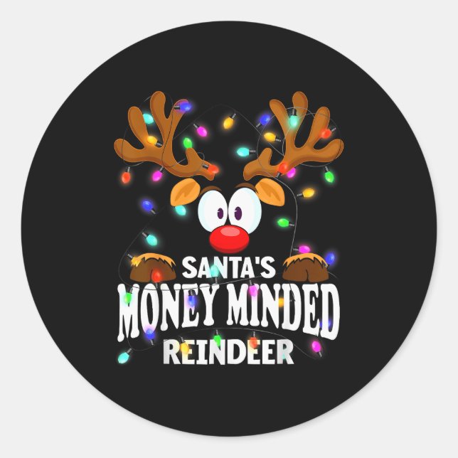 Christmas Men Women Santa's Money Minded Reindeer  Classic Round Sticker (Front)