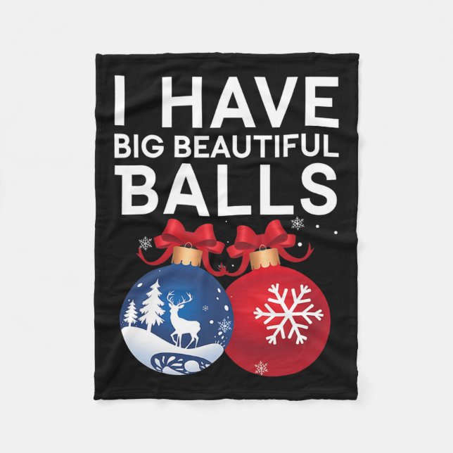 Christmas Men's Funny Tees I Have Big Beautiful Xm Fleece Blanket (Front)