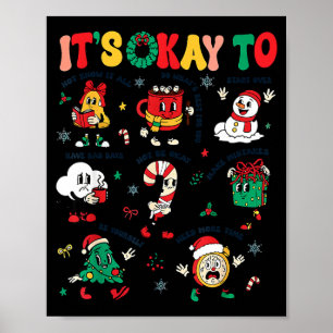 Christmas Mental Health Awareness Men Women It's O Poster