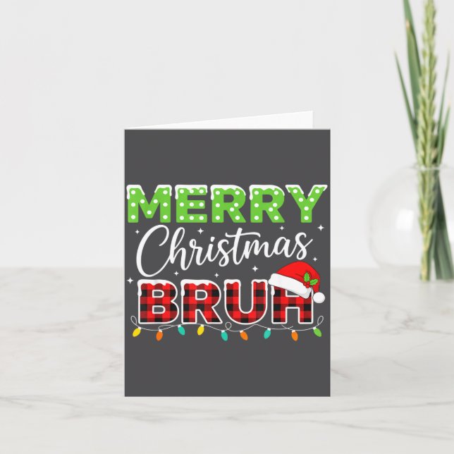 Christmas Merry Christmas Bruh Buffalo Plaid Santa Card (Front)