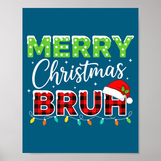 Christmas Merry Christmas Bruh Buffalo Plaid Santa Poster (Front)